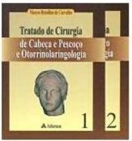 Tratado de Cirurgia de Cabeça e Pescoço e Otorrinolaringologia