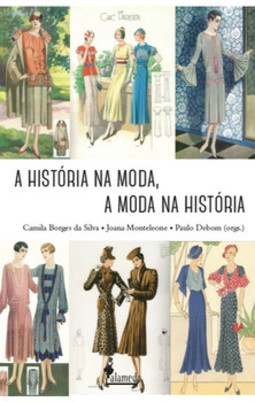A história na moda, a moda na história