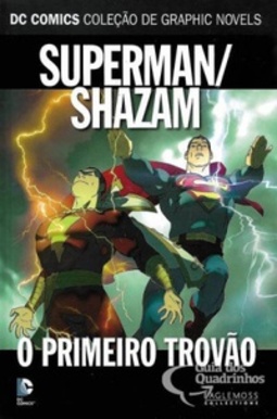 Superman/Shazam: O Primeiro Trovão (DC Comics - Coleção de Graphic Novels #70)