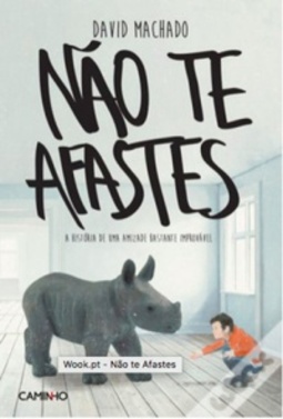 Não te afastes