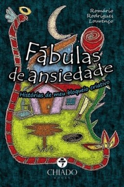 Fábulas de ansiedade: histórias de meu bloqueio criativo