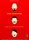 Lenin, Stálin e Hitler