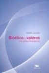 Bioética e Valores no Pós-Moderno