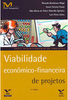 Viabilidade Econômico-Financeira de Projetos - Série Gerenciamento de Projetos