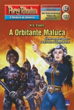 A Orbitante Maluca (Perry Rhodan #961)