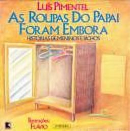 As Roupas do Papai Foram Embora