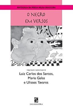 Antologia da Poesia Negra Brasileira: o Negro em Versos