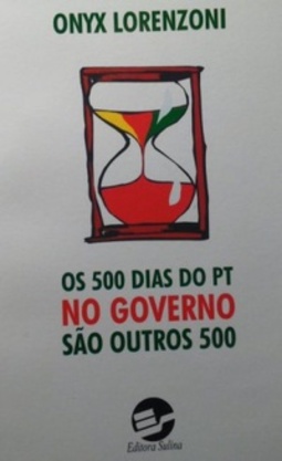 Os 500 dias do PT no governo são outros 500