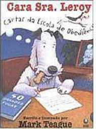 Cara Sra.Leroy: Cartas da Escola de Obediência