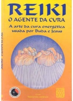 REIKI O AGENTE DA CURA