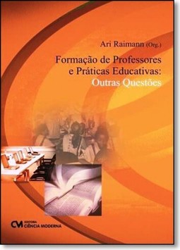 Formacao De Professores E Praticas Educativas: Outras Questoes