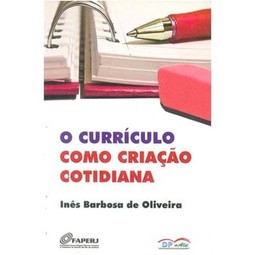 O currículo como criação cotidiana
