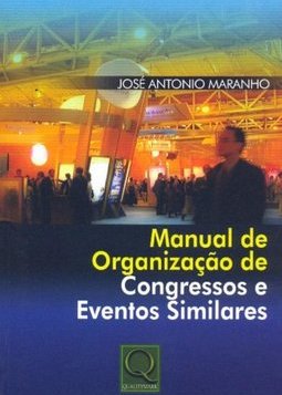 Manual de Organização de Congressos e Eventos Similares