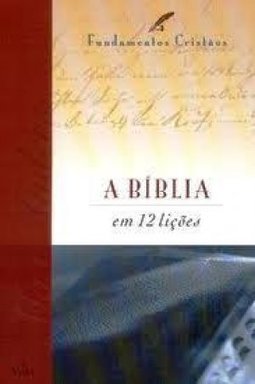 A Bíblia em 12 Lições