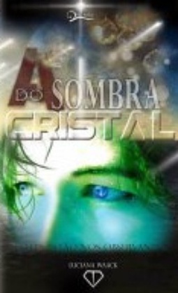 A Sombra do Cristal