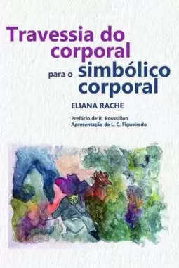 Travessia do corporal para o simbólico corporal