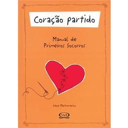 Coração Partido: Manual de Primeiros Socorros