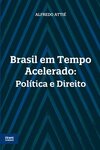 Brasil em tempo acelerado: política e direito