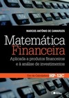 Matemática financeira: aplicada a produtos financeiros e à análise de investimentos