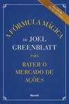 A fórmula mágica de Joel Greenblatt para bater o mercado de ações