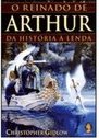 O Reinado de Arthur: da História à Lenda