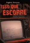 Isso que Escorre