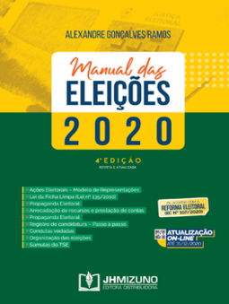 Manual das eleições 2020: de acordo com a reforma eleitoral (EC n. 107/2020)