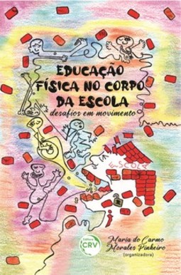 Educação física no corpo da escola: desafios em movimento