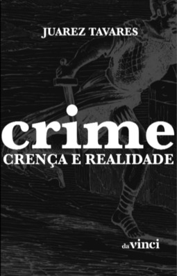 Crime: crença e realidade