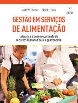 Gestão em serviços de alimentação: Liderança e desenvolvimento de recursos humanos para a gastronomia