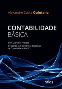 Contabilidade básica: Com exercícios práticos - Ne acordo com as normas brasileiras de contabilidade do CFC