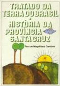 Tratado da Terra do Brasil: História da Província de Santa Cruz