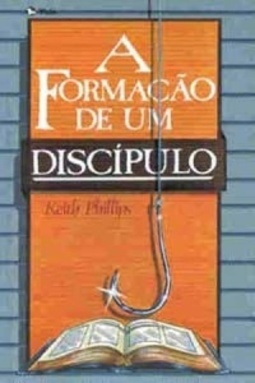 A Formação de um Discípulo
