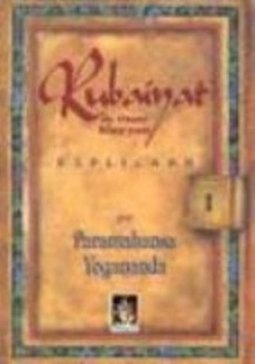 Rubayait de Omar Khayyam: Explicado