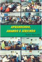 Aprendendo, Amando e Servindo