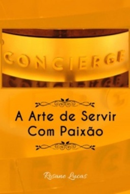 Concierge: A Arte de Servir com Paixão