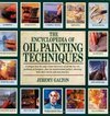 THE ENCYCLOPEDIA OF OIL PAINTING TECHNIQUES