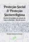 Proteção social & proteção sociorreligiosa: direito & caridade um estudo de caso na Rocinha – Rio de Janeiro