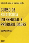 Curso de estatística inferencial e probabilidades: Teoria e prática