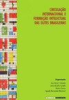 Circulação internacional e formação intelectual das elites brasileiras