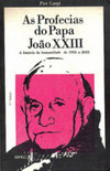 PROFECIAS DO PAPA JOAO XXIII
