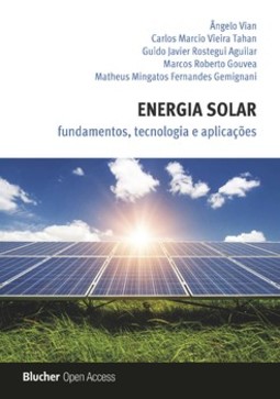 Energia solar: fundamentos, tecnologia e aplicações