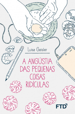 A angústia das pequenas coisas ridículas