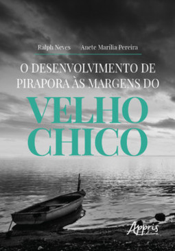 O desenvolvimento de Pirapora às margens do velho Chico