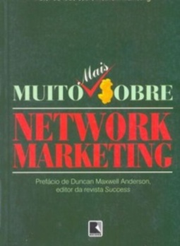 Muito Mais Sobre Network Marketing