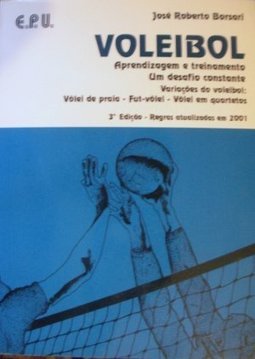 Voleibol: Aprendizagem e Treinamento, um Desafio Constante