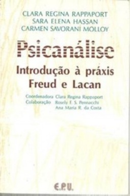 Psicanálise: Introdução à práxis Freud e Lacan
