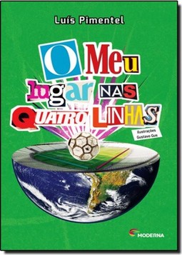 O MEU LUGAR NAS QUATRO LINHAS