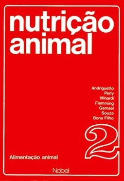 Nutrição Animal: Alimentação Animal - Vol. 2