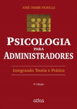 Psicologia para administradores: Integrando teoria e prática
